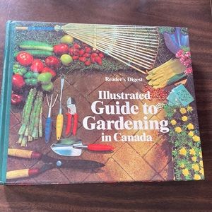 Reader’s Digest “Illustrated Guide to Gardening in Canada” Provides It All!